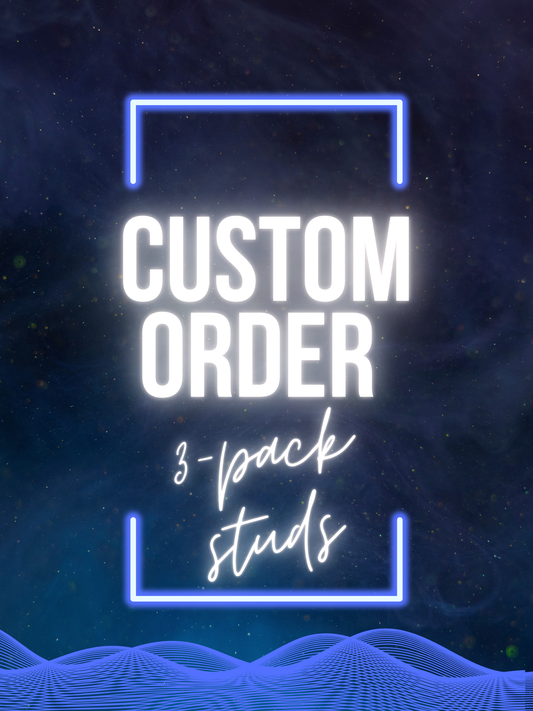 Custom Order - 3-Pack Studs